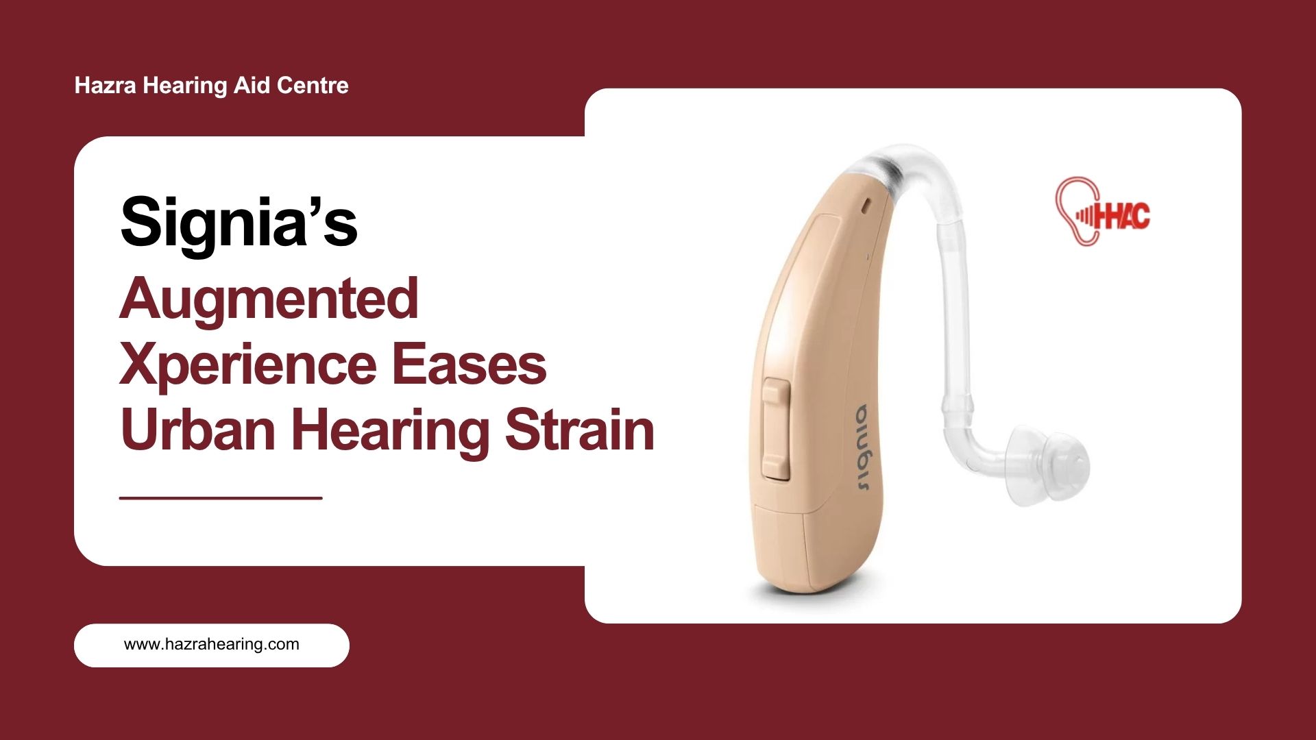 How Signia’s Augmented Xperience Eases Urban Hearing Strain?